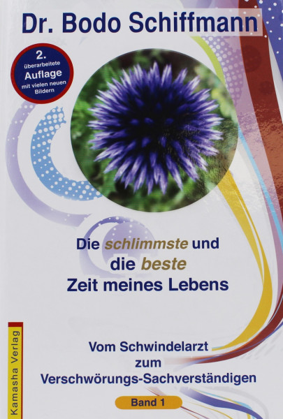 Buch | Softcover | Die schlimmste und die beste Zeit meines Lebens | Dr. Bodo Schiffmann