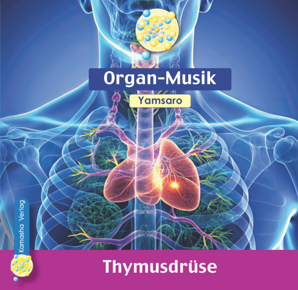 CD | Organ-Musik Yamsaro | Thymusdrüse