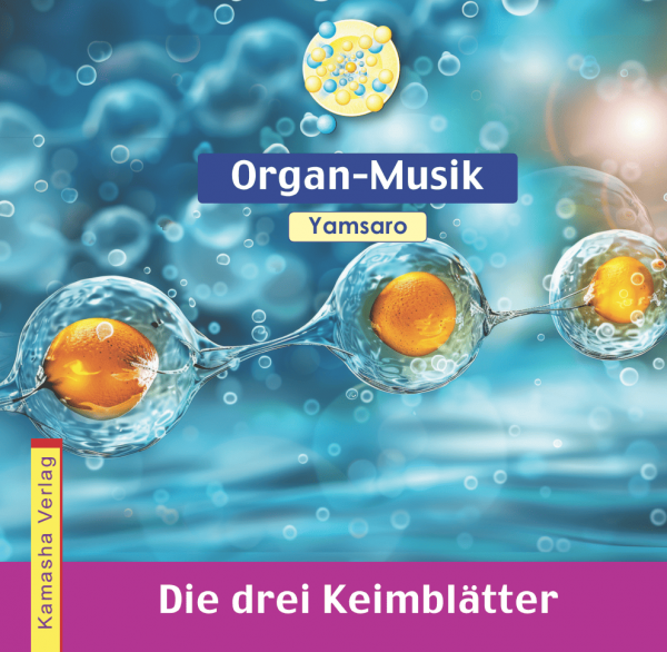 CD | Organ-Musik Yamsaro | Die drei Keimblätter