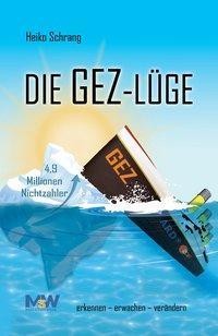 Buch - Heiko Schrang "Die GEZ Lüge"