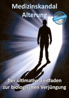 Buch: Medizinskandal Alterung Buch: Medizinskandal Alterung