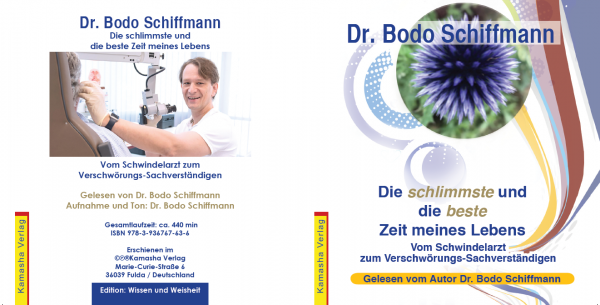 Hörbuch | Die schlimmste und die beste Zeit meines Lebens" | gelesen vom Autor Dr. Bodo Schiffmann
