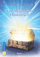 Fülle beginnt mit Dankbarkeit Band 2 Fülle beginnt mit Dankbarkeit Band 2