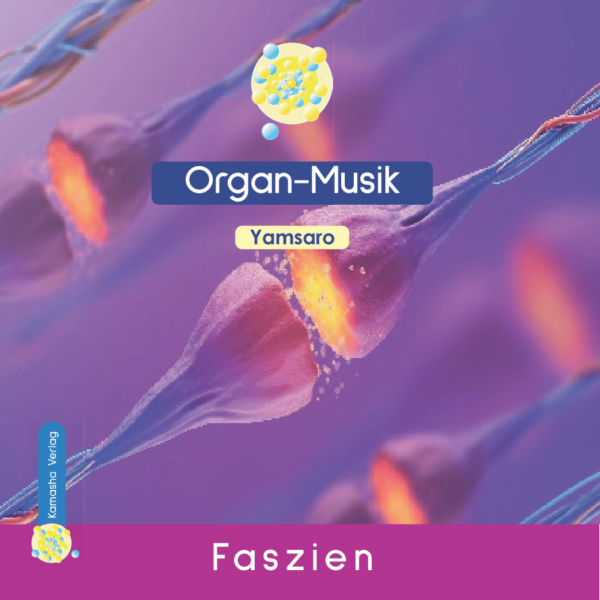 Faszien CD Organ-Musik Yamsaro