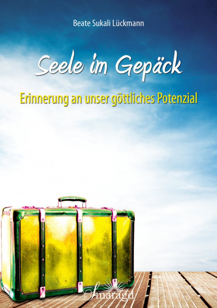 Buch: Seele im Gepäck von Beate Sukali Lückmann