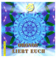 CD - ORONOS® liebt euch CD - ORONOS® liebt euch