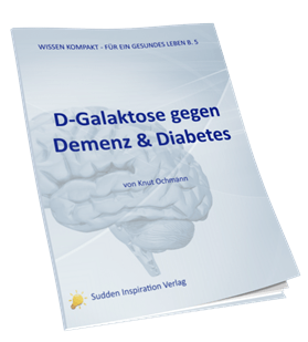Buch: "D-Galaktose gegen Demenz & Diabetes" | Knut Ochmann