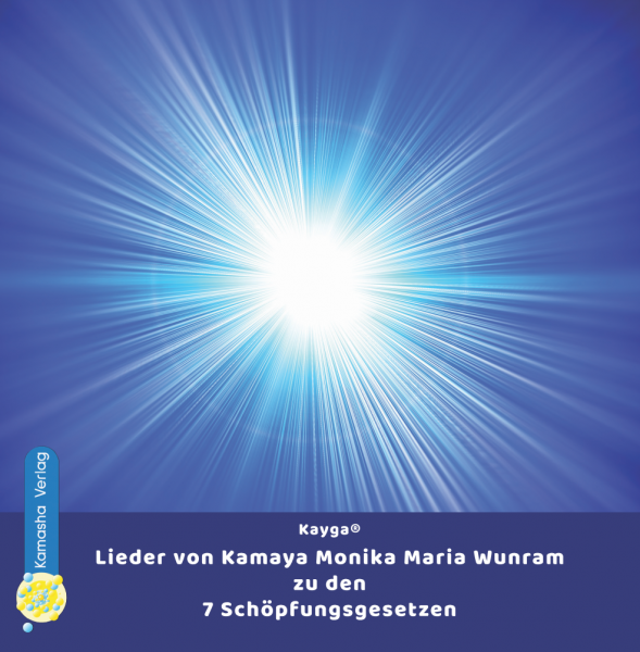 CD Kayga® - Lieder zu den 7 Schöpfungsgesetzen